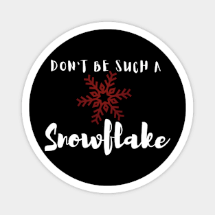 Don't Be a Snowflake Magnet